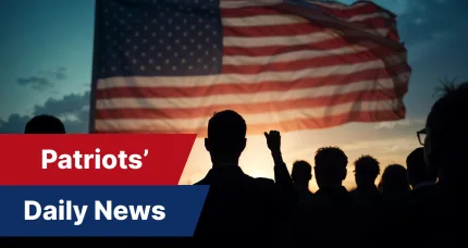 Patriots’ Daily News – August 1, 2026